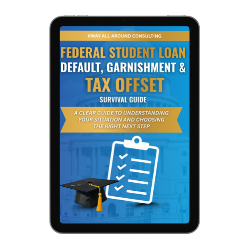 Federal Student Loan Default, Garnishment & Tax Offset Survival Guide