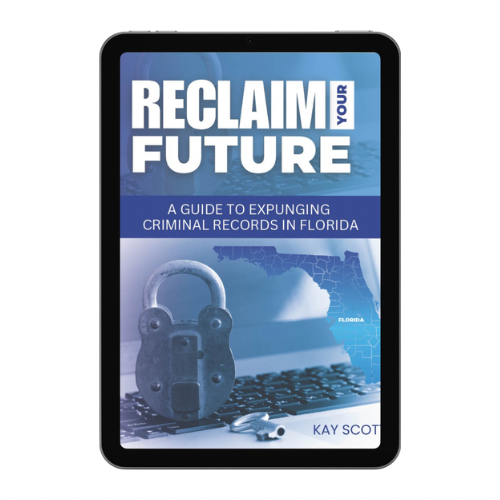 Reclaim Your Future: A Guide to Expunging Criminal Records in Florida